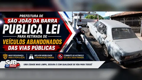 Nova lei autoriza retirada de veículos abandonados das ruas em São João da Barra